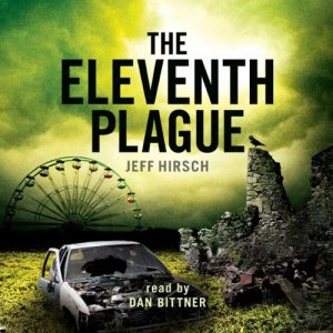 Jeff Hirsch, The Eleventh Plague