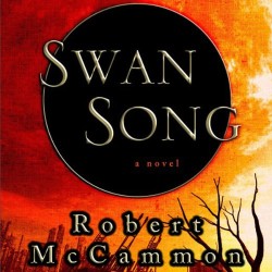 Swan Song by Robert McCammon